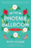 The Phoenix Ballroom: a Feel-Good British Literary Novel of Found Family, Women, and Aging
