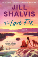 The Love Fix: a Heartwarming Romantic Comedy of Found Family, Second Chances, and Forgiveness (the Sunrise Cove Series, 8)