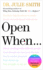 Open When: a Companion for Life's Twists & Turns-Research-Backed Skills for Managing Vulnerability and Responding to Mental Health Challenges