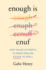 Enough is Enuf: Our Failed Attempts to Make English Easier to Spell-the Comic Chronicle of Linguistic Rebels and Phonetic Reform