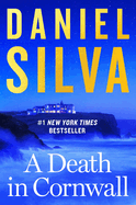 A Death in Cornwall: an Action-Packed Thriller in the Gabriel Allon Series