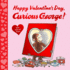 Happy Valentine's Day, Curious George! : a Festive Valentine's Day Adventure With Curious George and Sweet Surprises