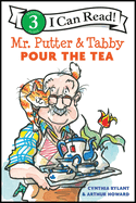 Mr. Putter and Tabby Pour the Tea: a Gentle Cat Story About Joy in Everyday Moments for Kids (Ages 4-8) (I Can Read Level 3)