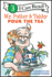 Mr. Putter and Tabby Pour the Tea (Mr Putty & Tabby)