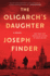 The Oligarch's Daughter: a Breakneck Spy Thriller