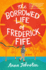 The Borrowed Life of Frederick Fife: a Novel: a Heartwarming Story of Redemption and Forgiveness, Perfect for Fall 2024, Discover the Power of Second Changes and Found Family