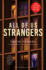 All of Us Strangers [Movie Tie-in]: a Literary Ghost Story of Family Loss and Romantic Love in Tokyo