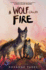 A Wolf Called Fire: a Gripping Animal Novel About Courage, Leadership, and Survival, for Kids (Ages 8-12) (a Voice of the Wilderness Novel, 4)