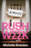 Rush Week: a Scandalous Novel of Sorority Sisters, Dark Secrets, and Unforgettable Drama Inspired By the #Bamarushtok Phenomenon-Perfect for Summer Reading