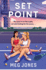 Set Point: a Spicy Rivals-to-Lovers Sports Romance in the World of Professional Tennis (Game, Set, and Match, 3)