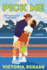 Pick Me: a Fun Sports Rom-Com Featuring a Grumpy-Sunshine and Opposites-Attract Dynamic and Unexpected Love on the Pickleball Court