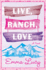 Live, Ranch, Love: a Spicy Opposites-Attract Cowboy Rom-Com, With Steamy Encounters and Unexpected Love in the Heart of Colorado-Perfect for Summer Reading (Willow Ridge Series, 1)