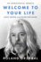 Welcome to Your Life: Love, Death & Tears for Fears-an Iconic Musician's Journey Through Grief, Addiction, and Recovery