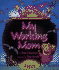 My Working Mom
