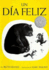 Un Da Feliz: the Happy Day (Spanish Edition), a Cladecott Honor Award Winner