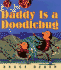 Daddy is a Doodlebug