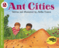 Ant Cities (Lets Read and Find Out Books)