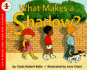 What Makes a Shadow? (Let's-Read-and-Find-Out Science 1)