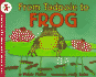 From Tadpole to Frog (Let's-Read-and-Find-Out Science 1)