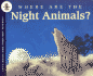 Where Are the Night Animals? : a Stem Picture Book About Nocturnal Wildlife and Amphibians for Kids (Ages 4-8) (Let's-Read-and-Find-Out Science 1)