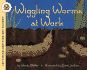 Wiggling Worms at Work (Lets-Read-and-Find-Out Science 2)