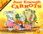 Just Enough Carrots: Mathstart Level 1: Comparing Amounts