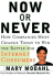 Now Or Never: How Companies Must Change to Win the Battle for Internet Consumers