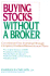 Buying Stocks Without a Broker/Commission-Free Investing Through Company Dividend Reinvestment Plans