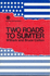Two Roads to Sumter