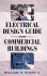 Electrical Design Guide for Commercial Buildings