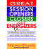 Great Session Openers, Closers, and Energizers: Quick Activities for Warming Up Your Audience and Ending on a High Note