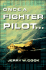 Once a Fighter Pilot
