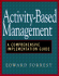Activity-Based Management: a Comprehensive Implementation Guide