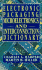 Electronic Packaging, Microelectronics, and Interconnection Dictionary