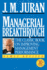 Managerial Breakthrough: the Classic Book on Improving Management Performance