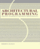 Architectural Programming: Creative Techniques for Design Professionals