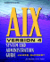 Aix Version 4: System and Administration Guide