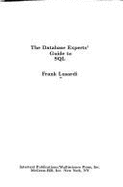 The Database Experts' Guide to Sql