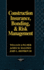 Construction Insurance, Bonding, and Risk Management