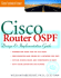 Cisco Router Ospf: Design and Implementation Guide (Cisco Technical Expert)