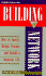 Building a Network: How to Specify, Design, Procure, and Install a Corporate Lan (McGraw-Hill Series on Computer Communications) Rhodes, Peter D.