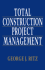 Total Construction Project Management, Second Edition