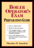 Boiler Operator's Exam Preparation Guide