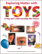Exploring Matter With Toys: Using and Understanding the Senses