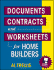 Documents, Contracts, and Worksheets for Home Builders