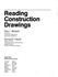 Reading Construction Drawings/Workbook to Accompany Reading Construction Drawings/Set of Six Working Drawings
