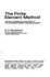 Finite Element Method: Solid and Fluid Mechanics Dynamics and Non-Linearity