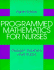 Programmed Mathematics for Nurses