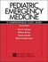 Pediatric Emergency Medicine: a Comprehensive Study Guide