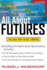 All About Futures: the Easy Way to Get Started (All About Series)